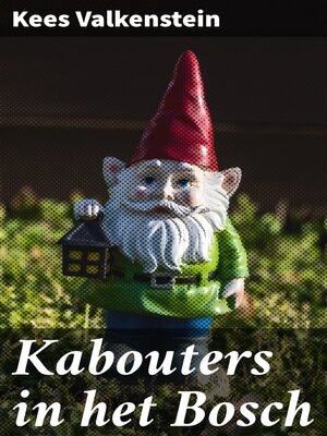 cover image of Kabouters in het Bosch